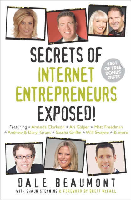 Secrets of Internet Entrepreneurs Exposed!