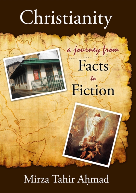 Christianity - A Journey from Facts to Fiction