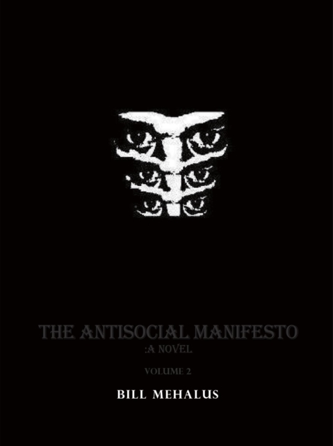 Antisocial Manifesto: A Novel Volume 2