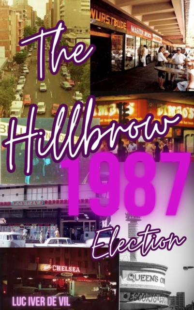 Hillbrow Election, 1987