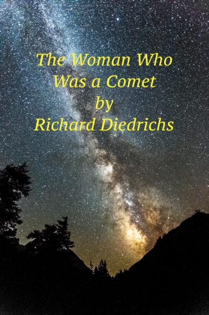 Woman Who Was a Comet