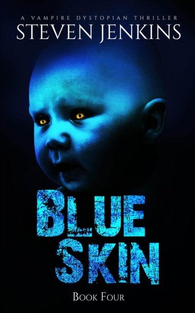 Blue Skin: Book Four