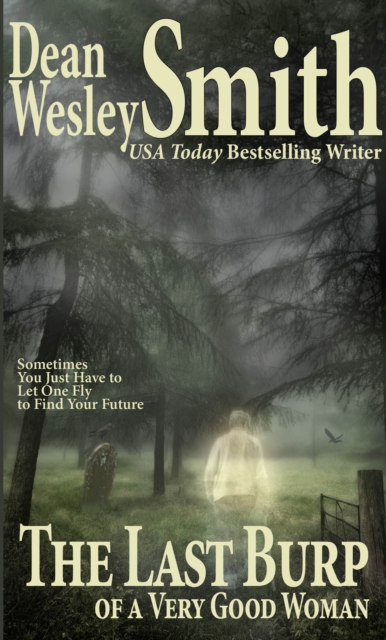 Last Burp of a Very Good Woman