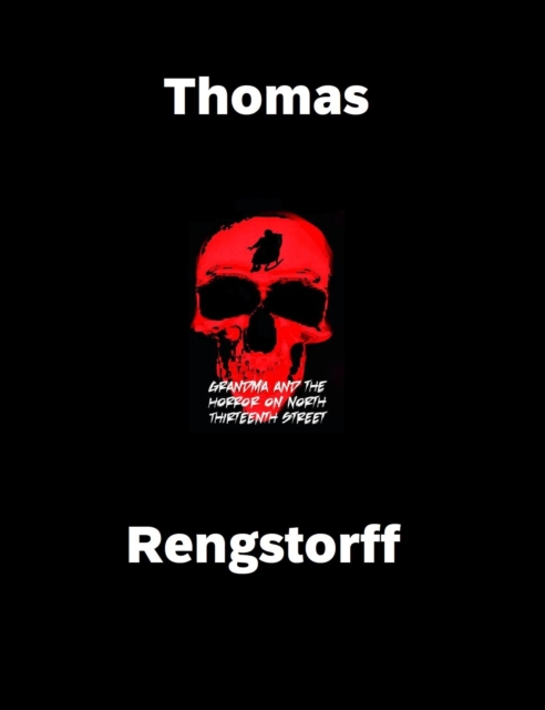 Grandma and the Horror on North Thirteenth Street