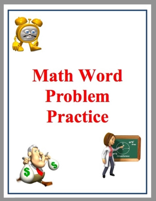 Math Word Problem Practice - Based on Common Core