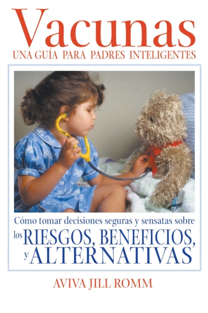 Vacunas: Una Guí­a para Padres Inteligentes