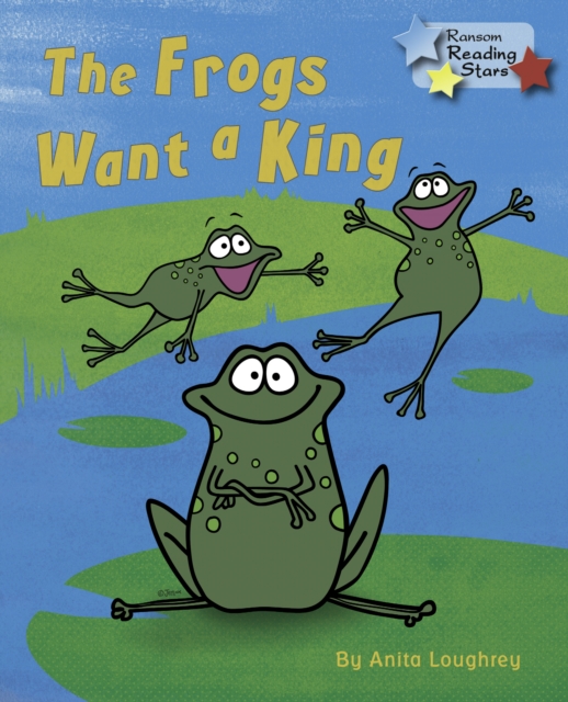 Frogs Want a King