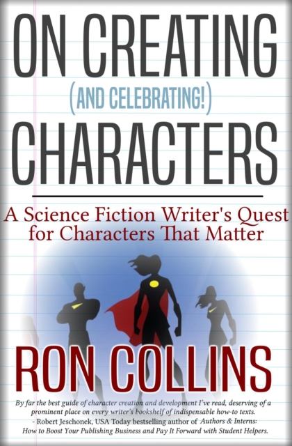 On Creating (And Celebrating!) Characters