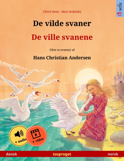 De vilde svaner – De ville svanene (dansk – norsk)
