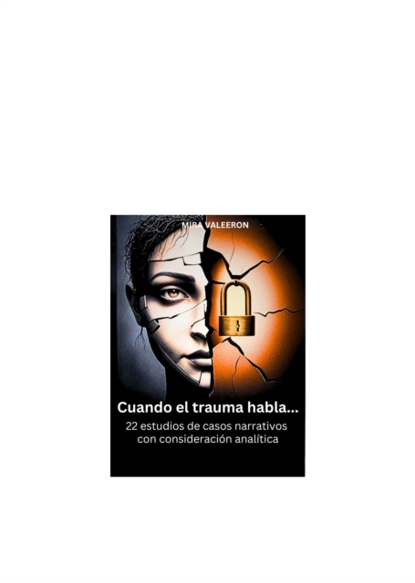 Cuando el trauma habla...
