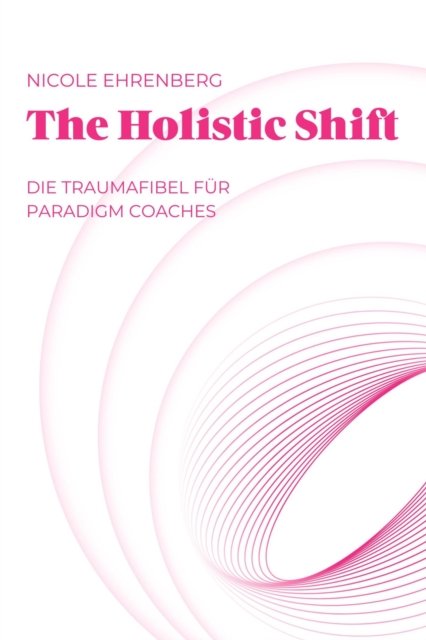 The Holistic Shift