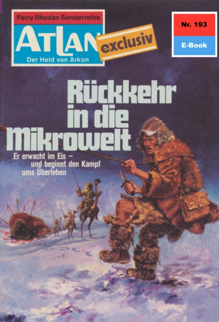 Atlan 193: Rückkehr in die Mikrowelt
