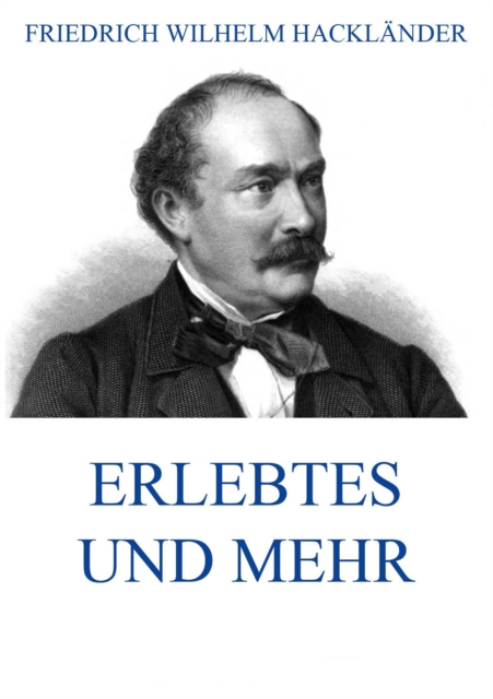 Erlebtes und mehr