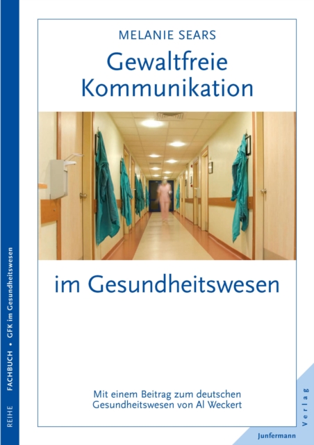 Gewaltfreie Kommunikation im Gesundheitswesen