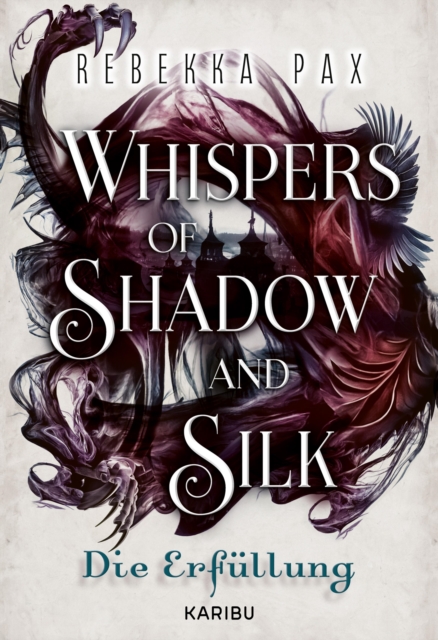 Whispers of Shadow and Silk (Band 2) – Die Erfüllung