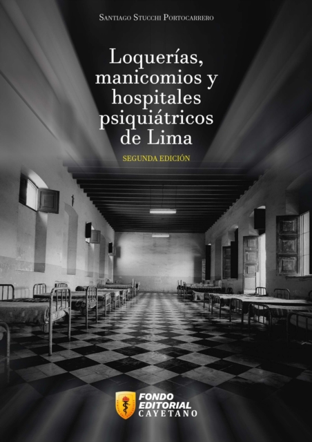 Loquerías, manicomios y hospitales psiquiátricos de Lima