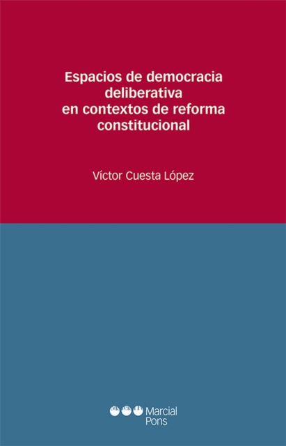 Espacios de democracia deliberativa en contextos de reforma constitucional