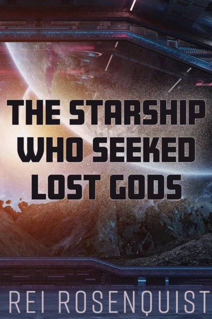 Starship Who Seeked Lost Gods