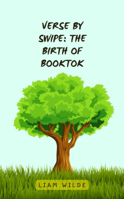 Verse by Swipe: The Birth of BookTok