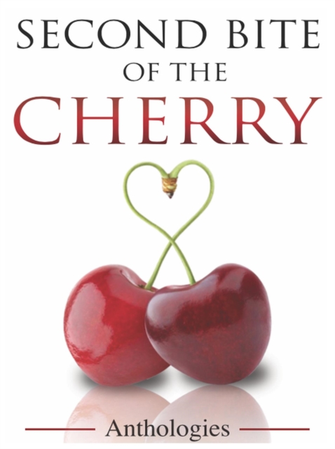 Second Bite of the Cherry Anthologies