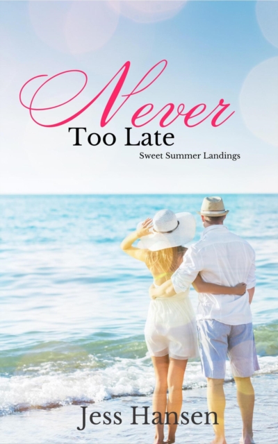 Never Too Late