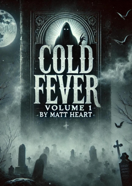 Cold Fever Volume One