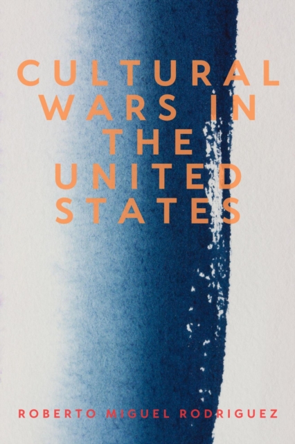 Cultural Wars in the United States