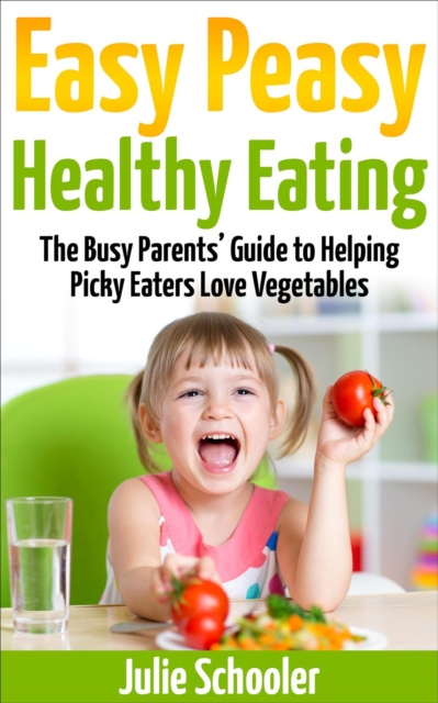 Easy Peasy Healthy Eating