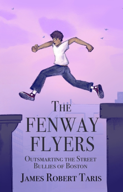 Fenway Flyers Outsmarting the Street Bullies of Boston