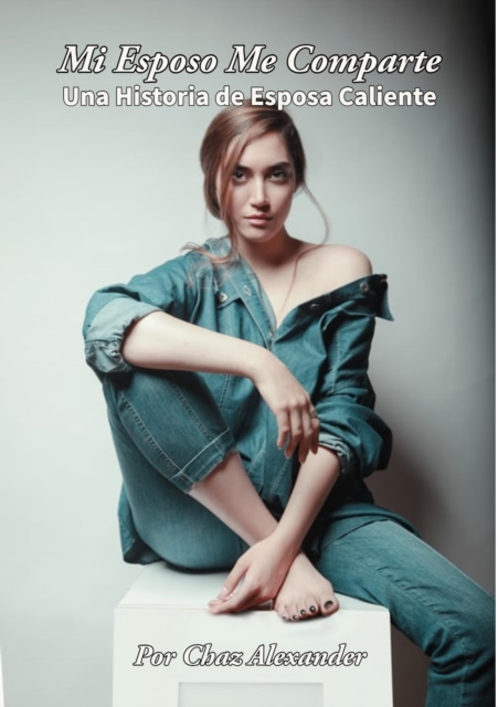 Mi Esposa Me Comparte
