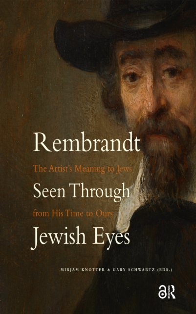 Rembrandt Seen Through Jewish Eyes