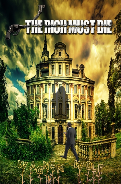 Rich Must Die