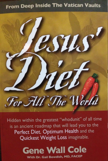 Jesus' Diet For All The World