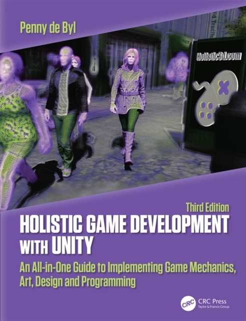 Holistic Game Development with Unity 3e