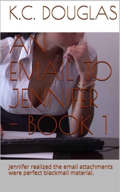 Email To Jennifer: Book 1