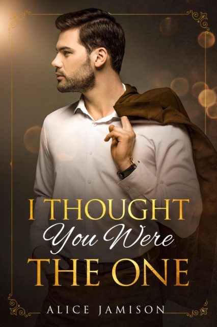 I Thought You Were the One