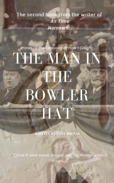 Man In The Bowler Hat