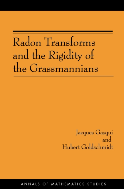 Radon Transforms and the Rigidity of the Grassmannians