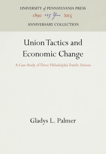 Union Tactics and Economic Change