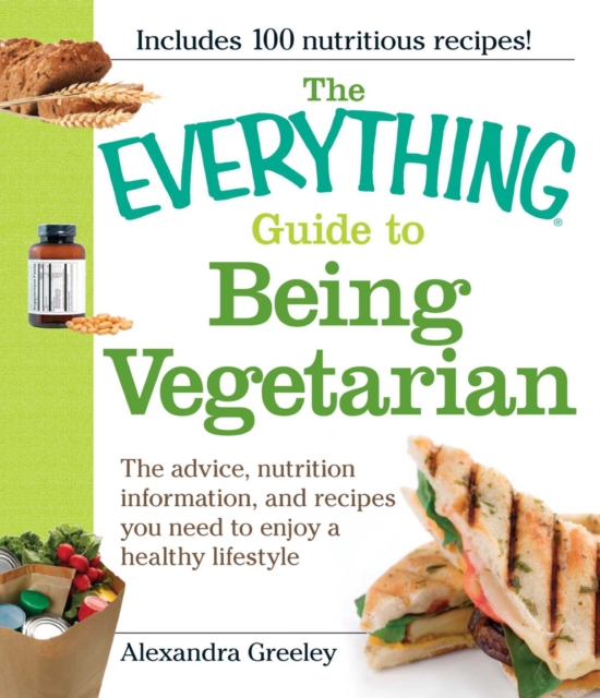 Everything Guide to Being Vegetarian