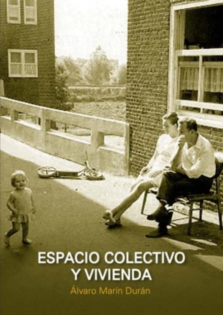 Espacio colectivo y vivienda