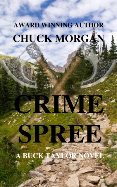 Crime Spree, A Buck Taylor Novel