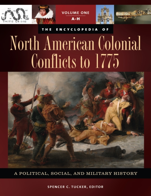 Encyclopedia of North American Colonial Conflicts to 1775
