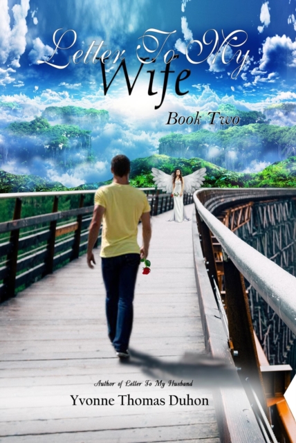 Letter to My Wife - Book Two