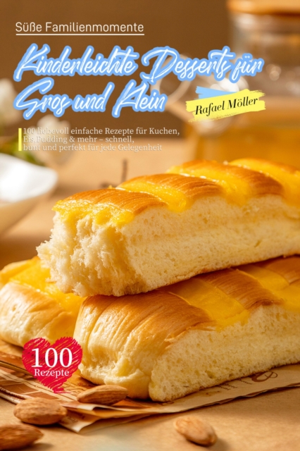 Sue Familienmomente - Kinderleichte Desserts fur Gro und Klein