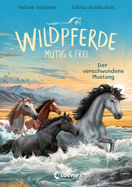 Wildpferde - mutig und frei (Band 4) - Der verschwundene Mustang