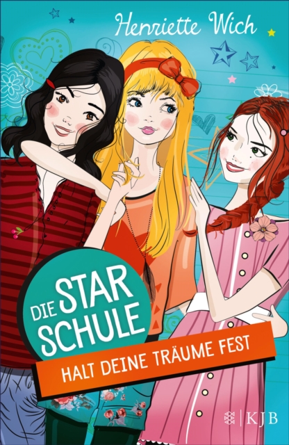 Die Star-Schule, Band 2: Halt deine Träume fest
