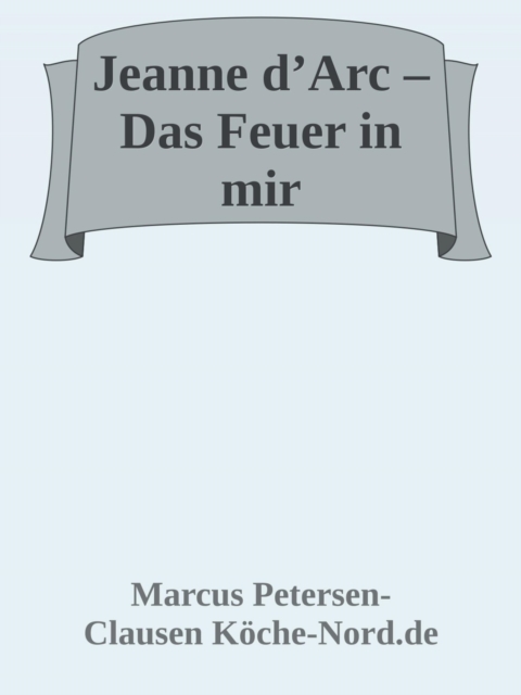 Jeanne d'Arc – Das Feuer in mir