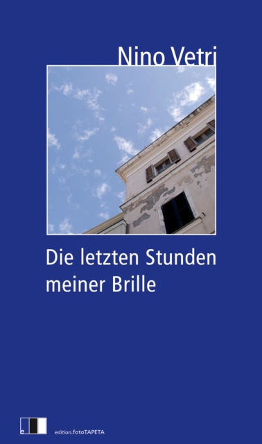 Die letzten Stunden meiner Brille