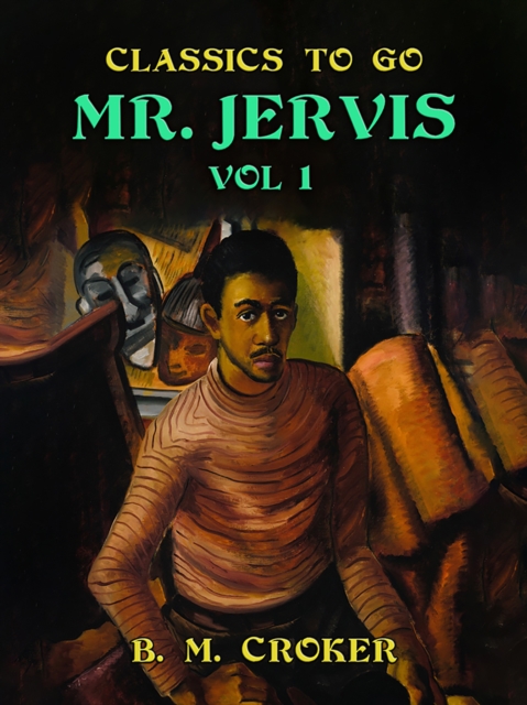Mr. Jervis, Vol. 1 (of 3)